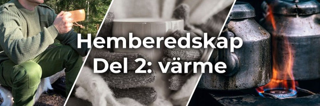 Hemberedskap – del 2: Värme
