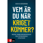 Who are you when war comes? : mental preparedness and psychological strategies