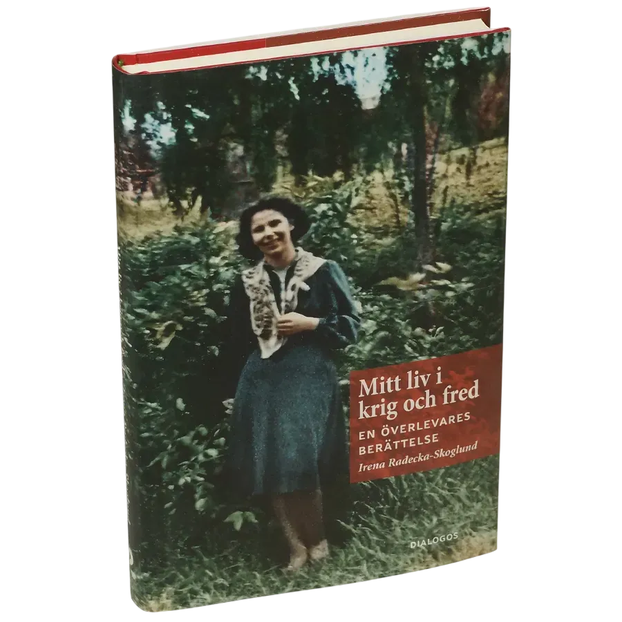 Mitt liv i krig och fred : En överlevares berättelse