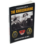 A Collectors Guide to the Kriegsmarine, Christopher Ailsby (engelsk text)