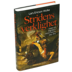 Stridens verklighet : Döden på slagfältet i svensk historia 1563-1814