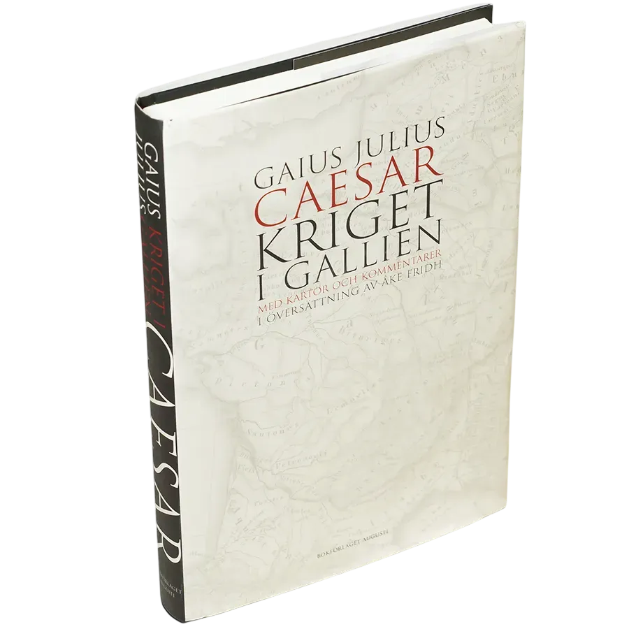 Gaius Julius Caesar. Kriget i Gallien : Med kartor och kommentarer