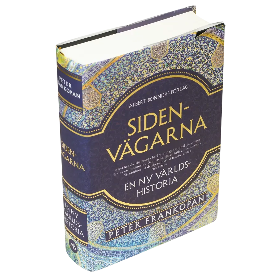 Sidenvägarna : En ny världshistoria