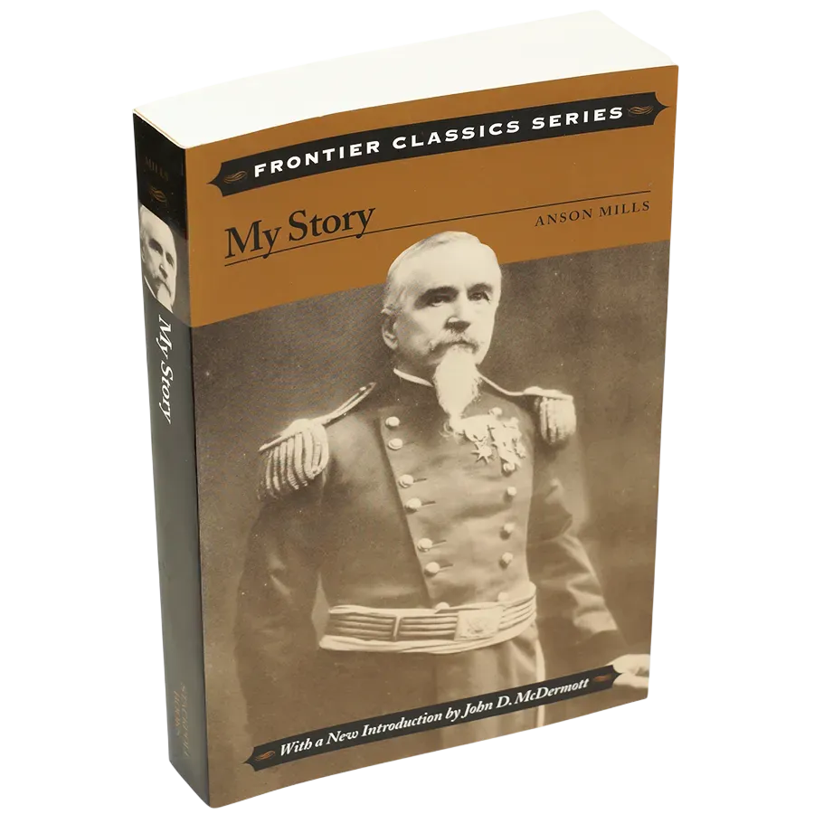 My Story : Anson Mills, Frontier Classics series (engelsk text)