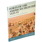 Forts of the American Frontier 1820–91 : The Southern Plains and Southwest (engelsk text)