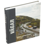Vägar : historia, teknik, material