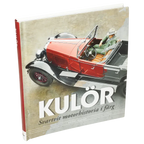 Kulör : svartvit motorhistoria i färg