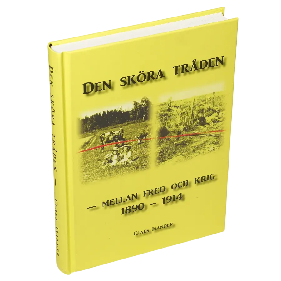 Den sköra tråden - mellan fred och krig 1890-1914