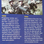 Sverige under anda världskriget - 1942 till 1943. Speltid: 120 min