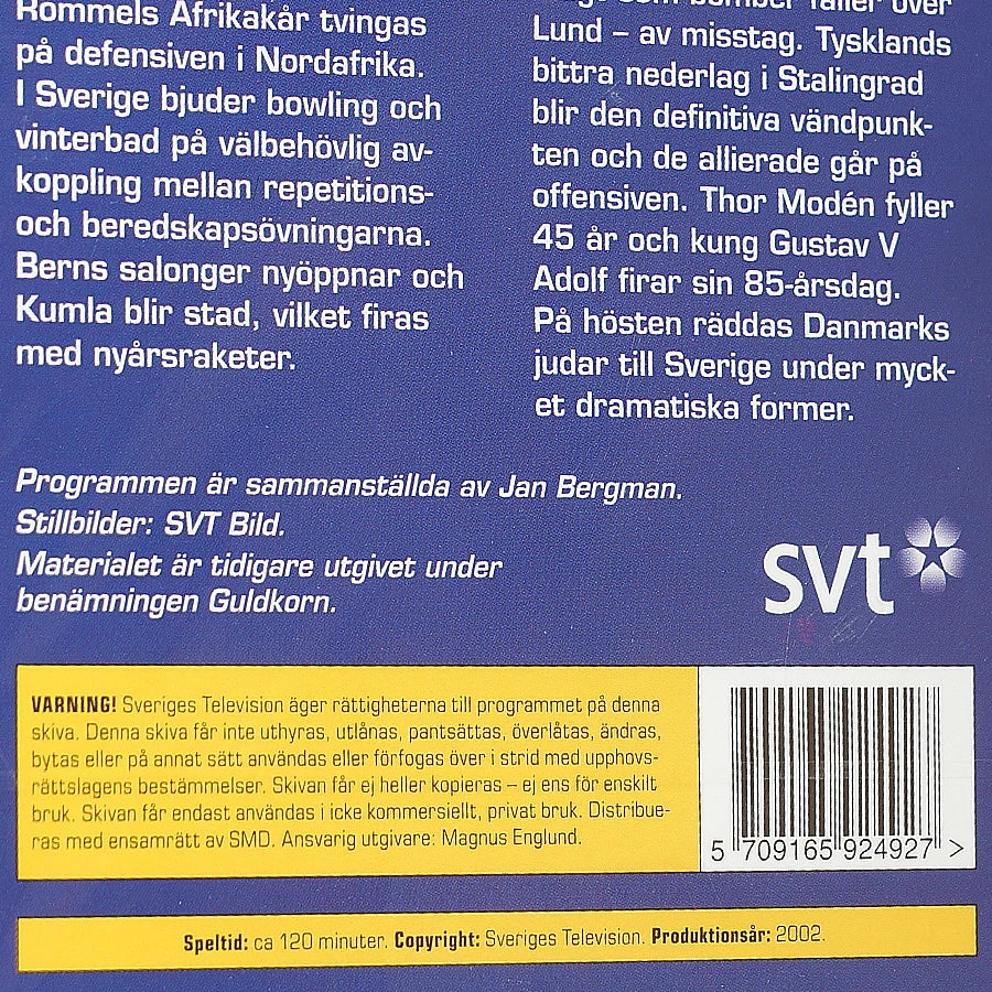 Sverige under anda världskriget - 1942 till 1943. Speltid: 120 min