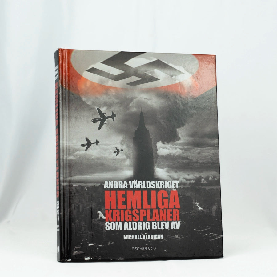 Andra världskriget : hemliga krigsplaner som aldrig blev av