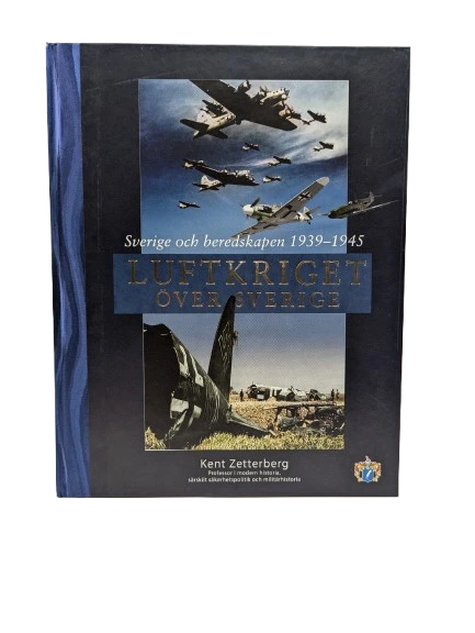 Luftkriget över Sverige - Sverige och beredskapen 1939-1945